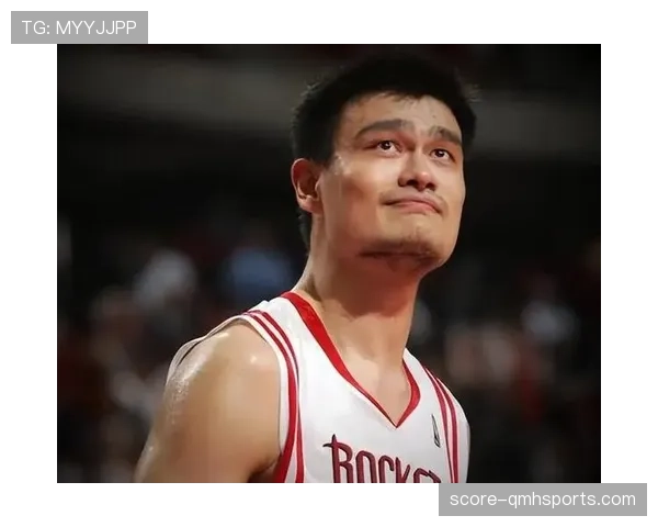 姚明内线终结能力提升掩护效率显著优于同期中锋